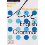 Live English Grammar Teacher's Book Pre-Intermediate level - H. Q Mitchell