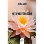 Notiuni de teosofie - Irina Cupe