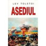 Asediul - Lev Tolstoi