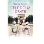 Cele doua gratii - Renee Rosen