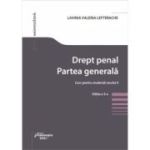 Drept penal. Partea generala. Curs pentru studentii anului 2. Editia a 3-a - Lavinia Valeria Lefterache