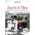 Jurnal de la Filipeni (apostolatul unui medic in „Epoca de Aur”) - Viorel Patrascu