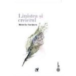 Linistea si creierul - Michel Le Van Quyen