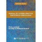Manual de lucrari practice Obstetrica-Ginecologie pentru studentii Facultatii de Medicina Dentara - Valentin Varlas