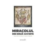 Miracolul din doua cuvinte - Ovidiu Barsan