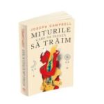 Miturile care ne invata sa traim - Joseph Campbell