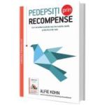 Pedepsiti prin recompense - Alfie Kohn