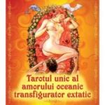 Tarotul unic al amorului oceanic transfigurator extatic