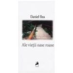 Ale Vietii Oase Roase - Daniel Ilea