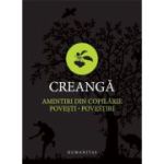 Amintiri din copilarie. Povesti. Povestiri - Ion Creanga