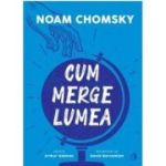 Cum merge lumea - Noam Chomsky