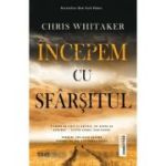 Incepem cu sfarsitul - Chris Whitaker