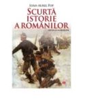 Scurta istorie a romanilor - Ioan-Aurel Pop