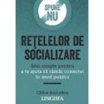 Spune NU retelelor de socializare - Chloe Ramsden