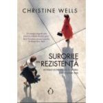 Surorile din Rezistenta - Christine Wells