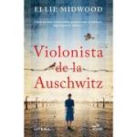 Violonista de la Auschwitz - Ellie Midwood