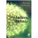 Andreas, Andrada - Mircea Daneliuc