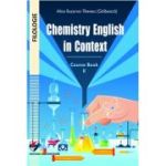 Chemistry English in Context. Course Book II - Alina Buzarna-Tihenea(Galbeaza)