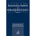 Dictionar de termeni si expresii juridice latine. Editia 2 - Lucian Sauleanu, Sebastian Raduletu