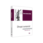 Drept notarial. Note de curs - Diana-Geanina Ionas