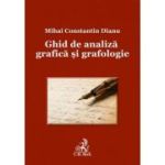 Ghid de analiza grafica si grafologie - Mihai Constantin Dianu