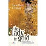 The Lady in Gold - Anne-Marie O'Connor