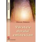 Varstele dorului eminescian - Simona Palasca