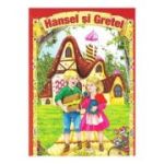 Hansel si Gretel - Fratii Grimm