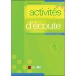 Activités d'écoute. Volume 1 + CD