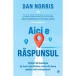 Aici e raspunsul - Dan Norris