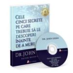 Audiobook. Cele cinci secrete pe care trebuie sa le descoperi inainte de a muri - John Izzo