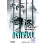 Batranul. Volumul 2 - Gabriel Klimowicz