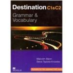 Destination C1 C2 Grammar and Vocabulary without answers. Suitable for the updated CAE exam - Malcolm Mann, Steve Taylore-Knowles