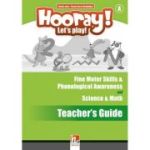 HOORAY! LET'S PLAY! Level A Science & Math and Fine Motor Skills & Phonological Awareness Activity Book Teacher's Guide