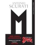 M. Fiul secolului - Antonio Scurati