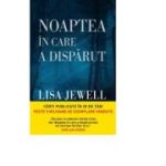 Noaptea in care a disparut - Lisa Jewell