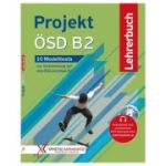 Projekt ÖSD B2 10 Modelltests zur Vorbereitung auf das ÖSD Zertifikat B2. Lehrerbuch mit MP3-CD - Annette Vosswinkel