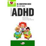 Sa intelegem ADHD (Deficitul de atentie insotit de tulburare hiperkinetica) - Dr Christopher Green, Dr Kit Chee