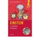 Sclipiri de geniu. Einstein si masina timpului - Luca Novelli