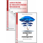 Set. Asigurari si reasigurari moderne. Aspecte teoretico-metodologice si aplicative + Asigurari si reasigurari. Caiet de lucrari practice - Roxana Arabela Dumitrascu