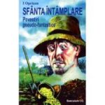 Sfanta intamplare - Ionel Oprisan