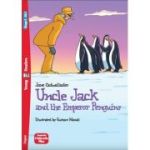 Uncle Jack and the Emperor Penguins - Jane Cadwallader