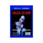 Valea cu dor. Roman de dragoste. Interzis minorilor - Maya C. Krissa