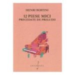 12 piese mici precedate de preludii - Henri Bertini