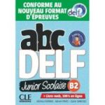 ABC DELF Junior scolaire - Niveau B2 - Livre + DVD + Livre-web - Conforme au nouveau format d'épreuves - Helena Ferrari, Adrien Payet, Claire Sanchez