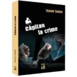 Capitan la crime - Traian Tandin