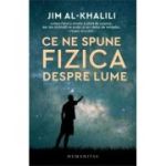 Ce ne spune fizica despre lume - Jim Al-Khalili