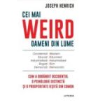 Cei mai WEIRD oameni din lume - Joseph Henrich