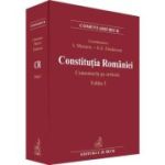 Constitutia Romaniei. Comentariu pe articole. Editia 3 - Ioan Muraru, Elena Simina Tanasescu