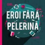 Eroi fara pelerina - Vittoria Iacovella